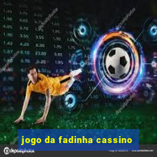 jogo da fadinha cassino